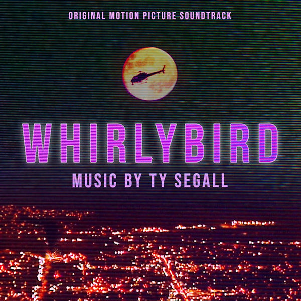 Ty Segall - Whirlybird (Original Motion Picture Soundtrack LP)