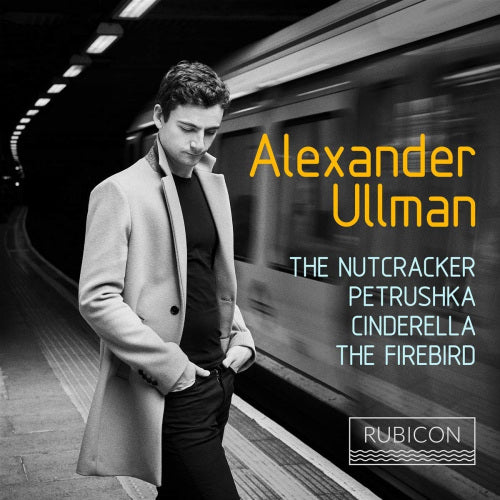 Alexander Ullman - Nutcracker/petrushka/cinderella/the firebird (Works By Tchaikovsky/Stravinsky CD)