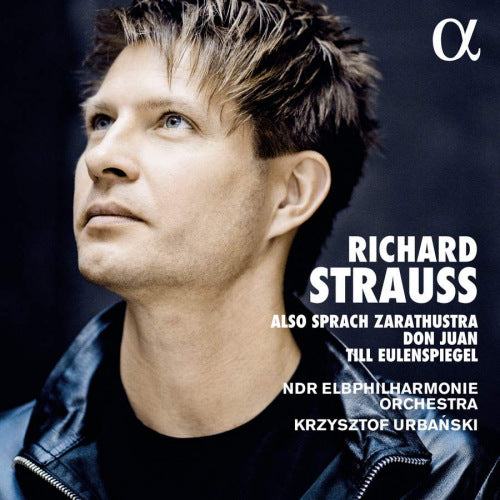 Richard Strauss - Also sprach zarathustra/don juan/till eulenspiegel (Ndr Elbphilharmonie/Krzysztof Urbanski CD)