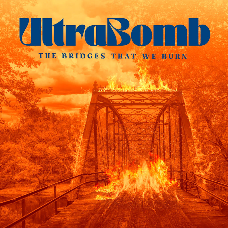 Ultrabomb - The bridges that we burn (LP)