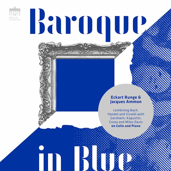 Eckhard Runge / Jacques Ammon - Baroque in blue (Akl 22 / Works By Bach/Vivaldi/Corea/Gershwin/Davis CD)