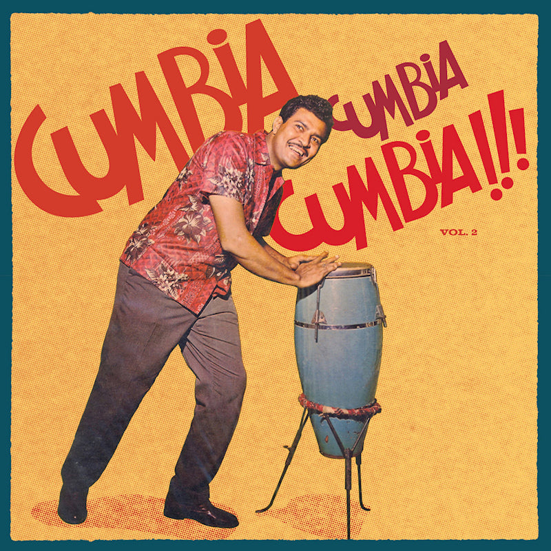 Various - Cumbia cumbia cumbia 2 (LP)