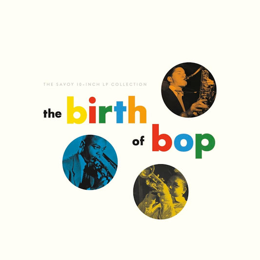 V/A (Various Artists) - The birth of bop: the savoy 10-inch lp collection (.. Savoy 10-Inch Lp Collection / 110gr., 10\", Box Set 10-inch)