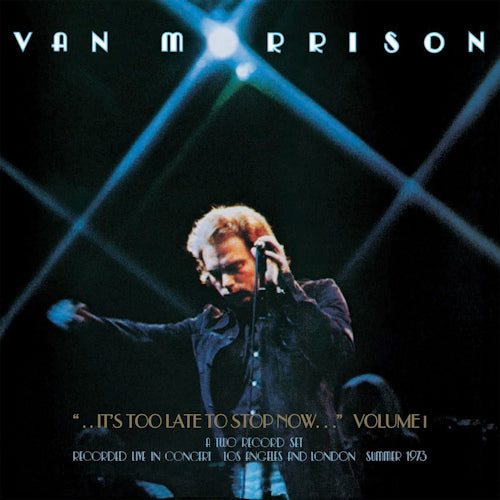 Van Morrison - ..it's too late to stop now...volume i (.. Now... Vol.I LP)
