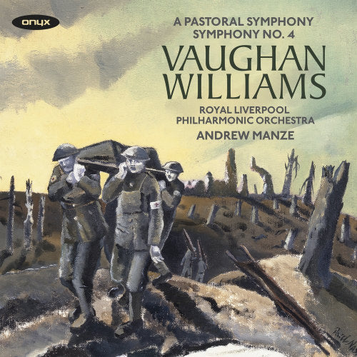R. Vaughan Williams - A pastoral symphony/symphony no.4 (Royal Liverpool P.O./Andrew Manze CD)
