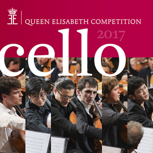 V/A (Various Artists) - Cello 2017 - queen elisabeth competition (Various CD)