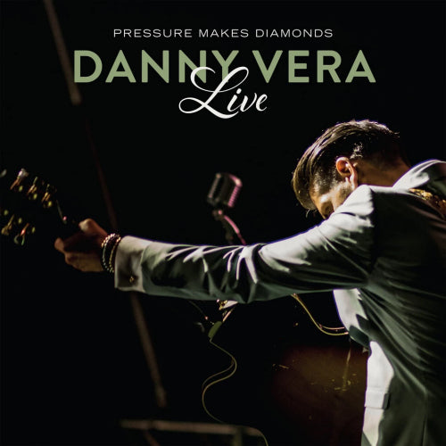 Danny Vera - Live pressure makes diamonds (.. Live CD)