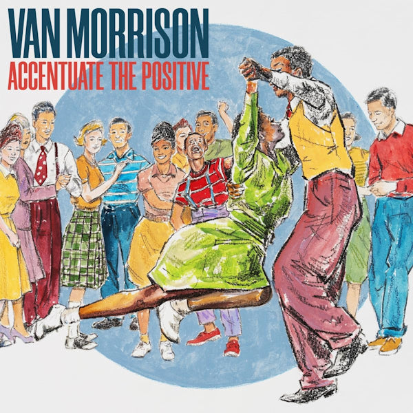 Morrison, Van - Accentuate the positive (.. Positive / 180gr. Blue Vinyl, High Quality, Coloured Vinyl LP)