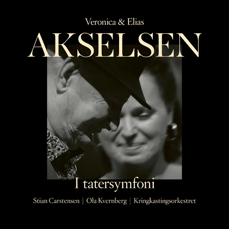 Veronica & Elias Akselsen - I tatersymfoni (CD)