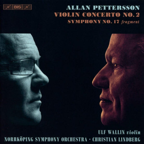 A. Pettersson - Violin concerto and symphony no.17 (fragment) (Norrkoping S.O./Ulf Wallin, Super Audio CD CD)