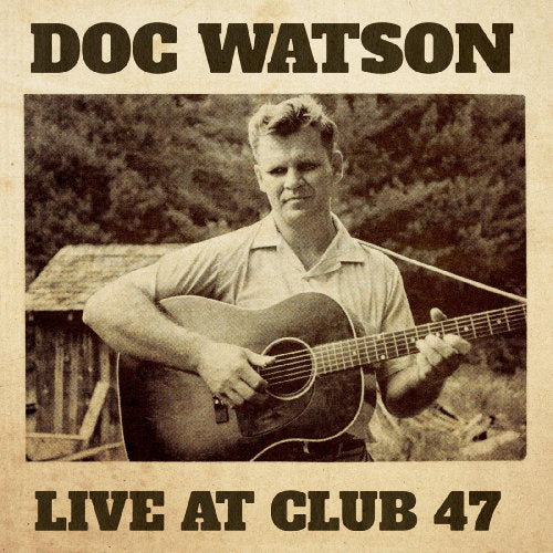 Doc Watson - Live at club 47 (CD)