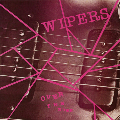Wipers - Over the edge (LP)