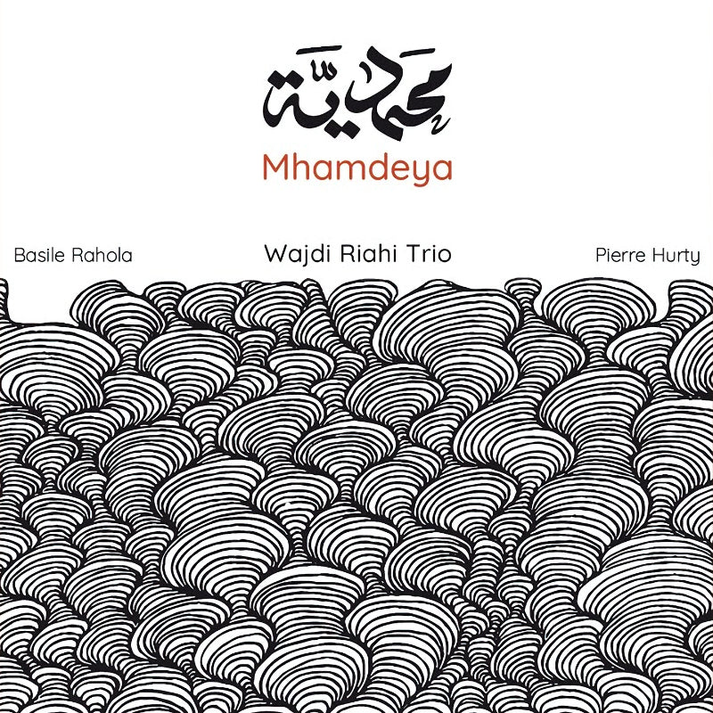 Wajdi Riahi -trio- - Mhamdeya (CD)