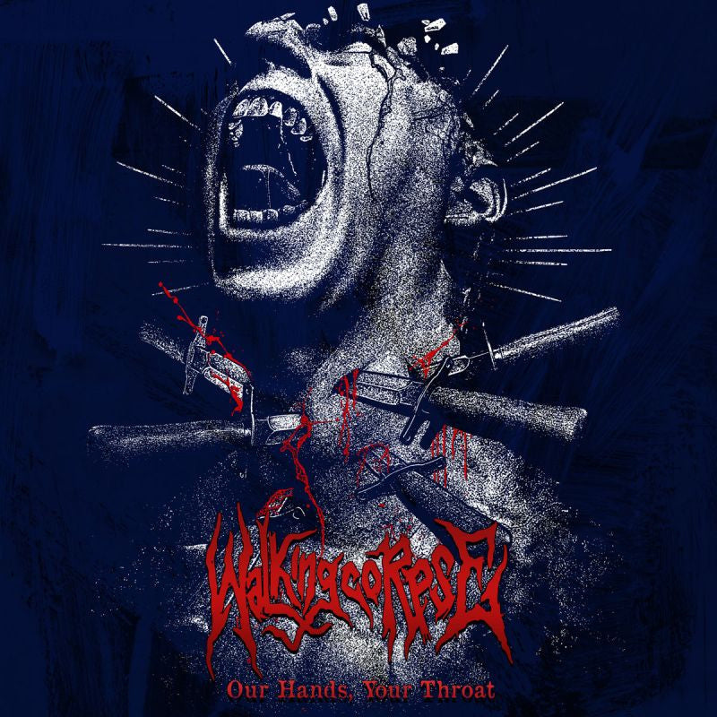 Walking Corpse - Our hands, your throat (CD)