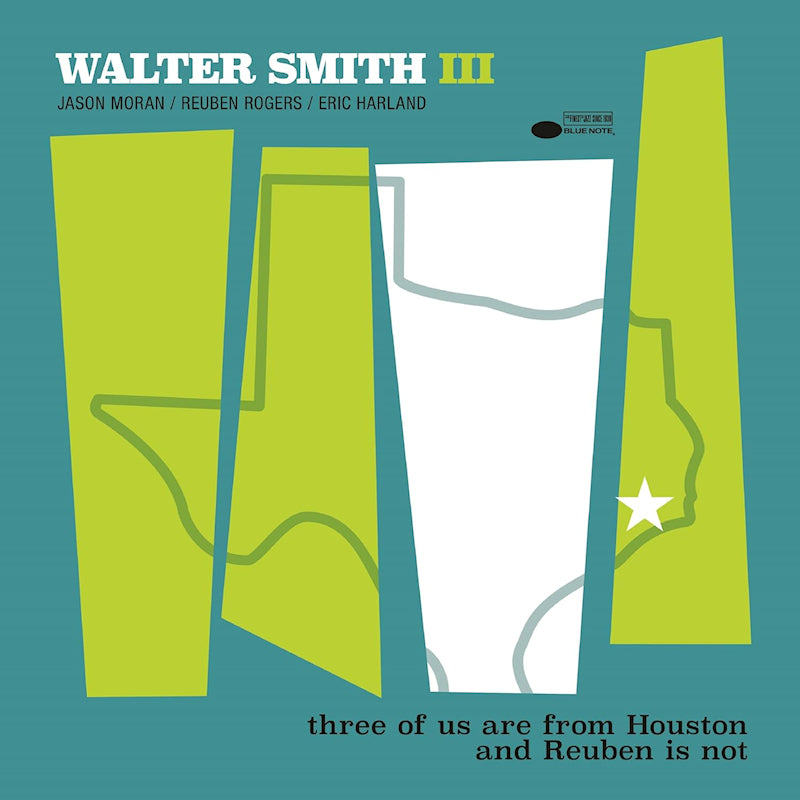 Walter Smith Iii - Three of us are from houston and reuben is not (180g, High Quality LP)