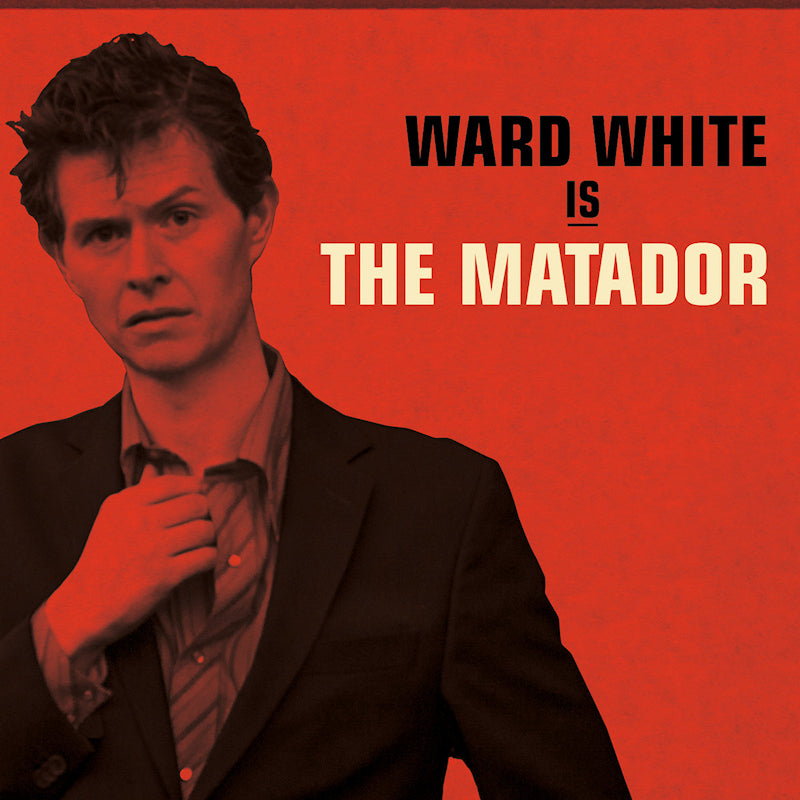 Ward White - Ward white is the matador (CD)