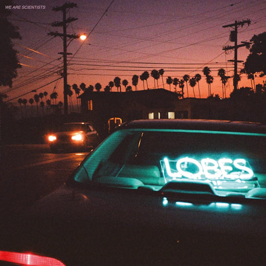 We Are Scientists - Lobes (LP)