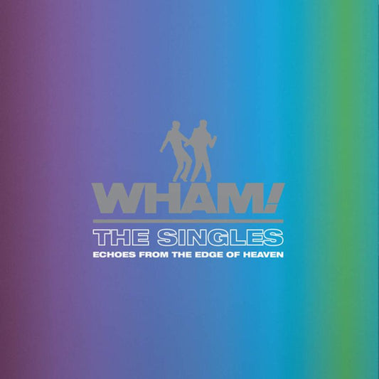 Wham! - The singles: echoes from the edge of heaven (.. Echoes From the Edge of Heaven / Blue Vinyl, Coloured Vinyl LP)