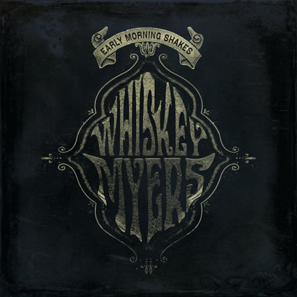 Whiskey Myers - Early morning shakes (Rsd 20 LP)