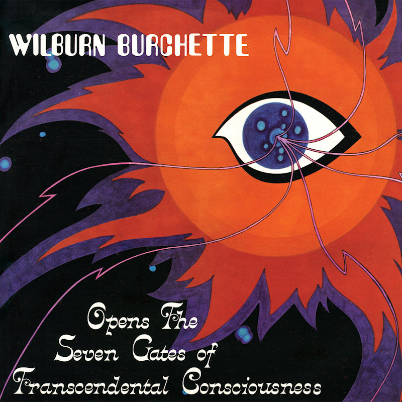 Master Wilburn Burchette - Opens the seven gates of transcendental consciousness (LP)