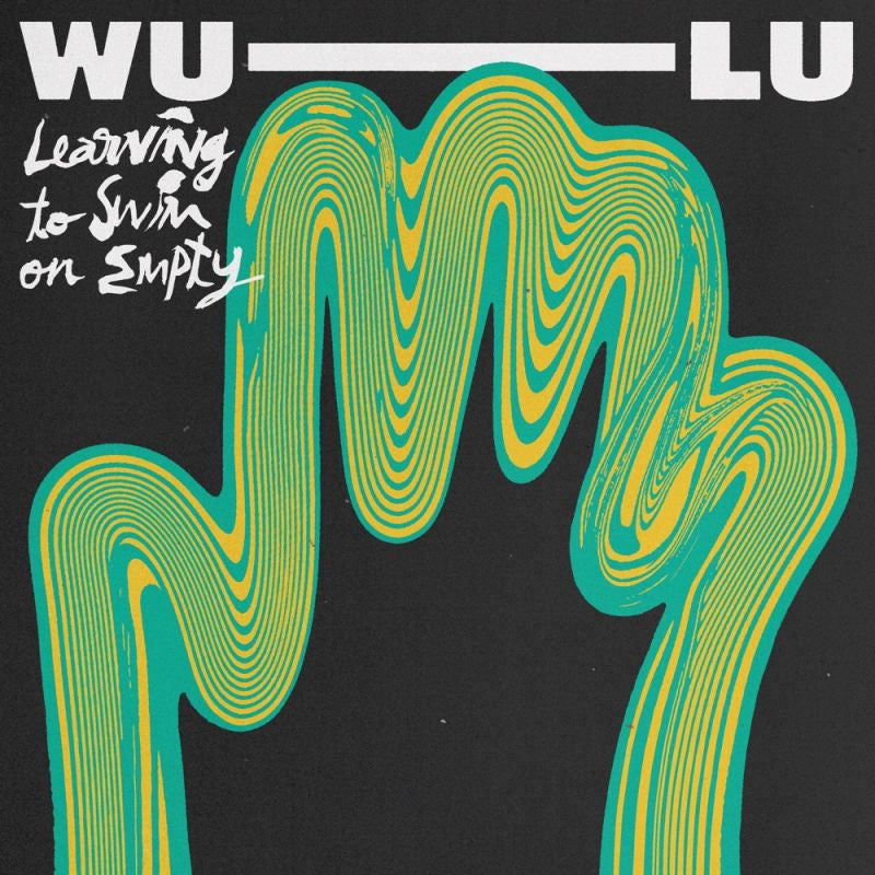 Wu-lu - Learning to swim on empty (Ep LP)