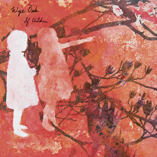 Wye Oak - If children (CD)
