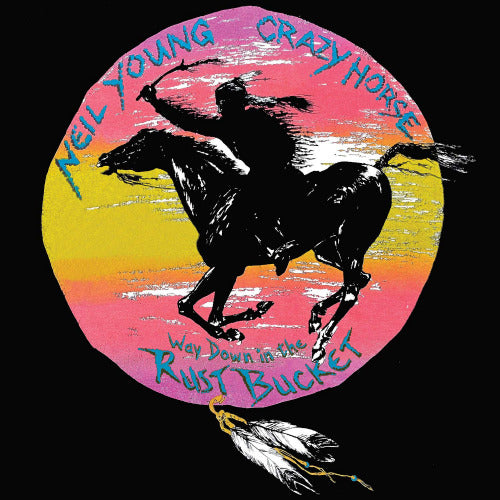 Neil Young & Crazy Horse - Way down the rust bucket (.. Bucket / 4xlp+2cd+Dvd LP)