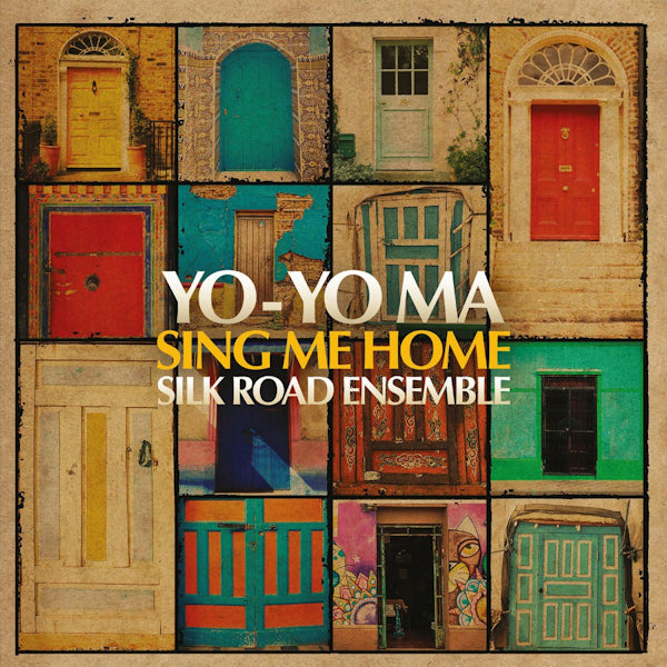 Yo-Yo Ma / Silk Road Ensemble - Sing me home (W/Gregory Porter/Toumani Diabate/Bill Frisell/M.Hayes CD)