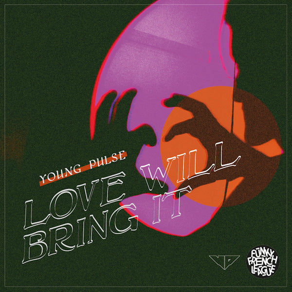 Young Pulse - Love will bring it (LP)