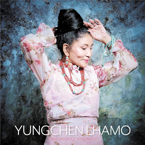 Yungchen Lhamo - One drop of kindness (CD)