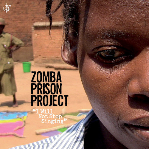 Zomba Prison Project - I will not stop (CD)