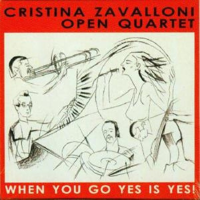 Christina Zavalloni -ope - When you go yes is yes (...-Open Quartet- CD)
