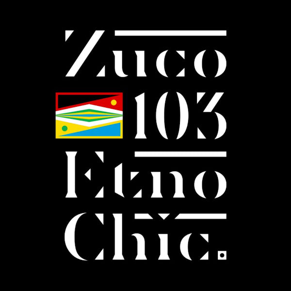 Zuco 103 - Etno chic (CD)