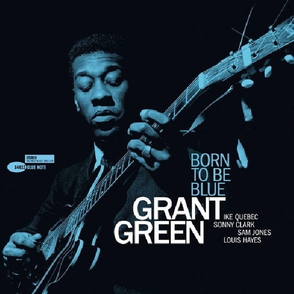 Grant Green - Born to be blue (Blue Note Tone Poet Series / 180gr., High Quality LP)