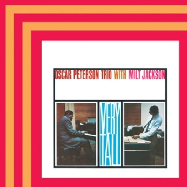Oscar Peterson -trio- - Very tall (W/ Milt Jackson / Acoustic Sounds / 180gr., High Quality, Reissue LP)