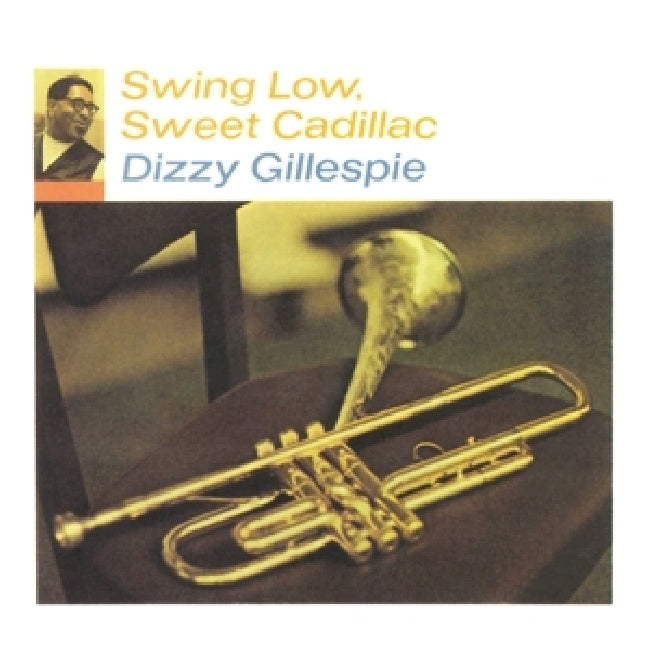 Gillespie, Dizzy - Swing low, sweet cadillac (.. Cadillac / 180gr./ Vital Vinyl Jazz, High Quality LP)
