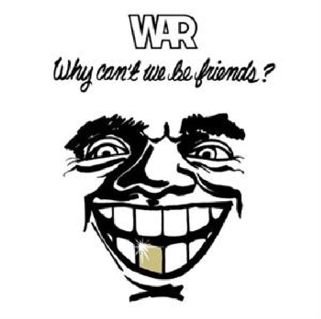 War - Why can't we be friends (.. Be Friends / 140 Gr. Black Vinyl LP)