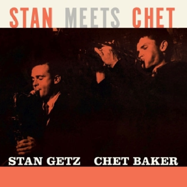 Stan Getz & Chet Baker - Stan meets chet (.. Chet/ Orange Vinyl, Coloured Vinyl LP)