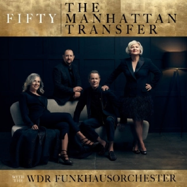 Manhattan Transfer - Fifty (With the Wdr Funkhausorchester CD)
