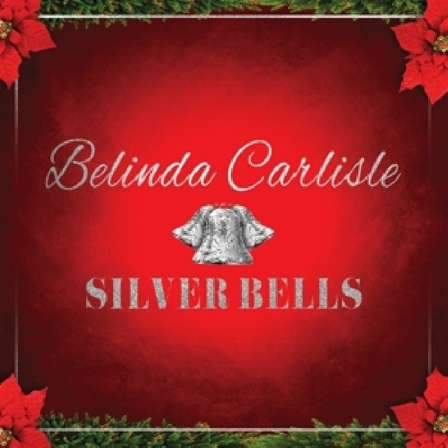Belinda Carlisle - 7-silver bells (Red Vinyl, Coloured Vinyl 12-inch maxi-single)