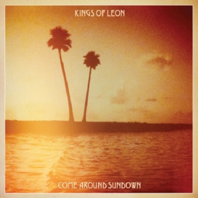 Kings Of Leon - Come around sundown (.. Sundown, Gatefold Sleeve LP)
