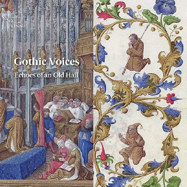 Gothic Voices - Echoes of an old hall (Works By Binchois/Dufay/Dunstaple/De Lymburgia A.O. CD)