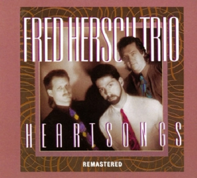 Fred Hersch -trio- - Heartsongs (Digipak, Remastered CD)