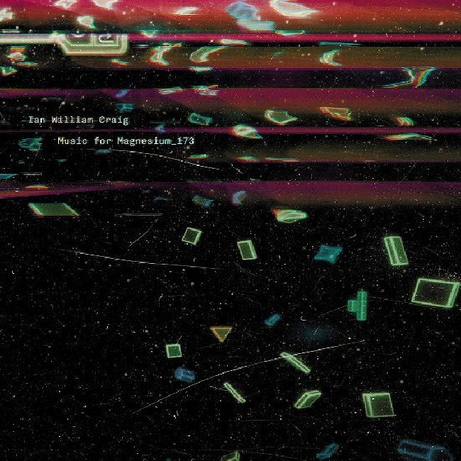 Ian William Craig - Music for magnesium 173 (LP)