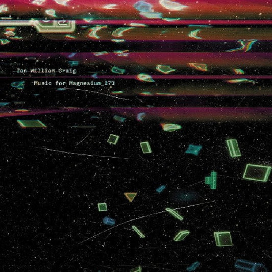 Ian William Craig - Music for magnesium 173 (LP)