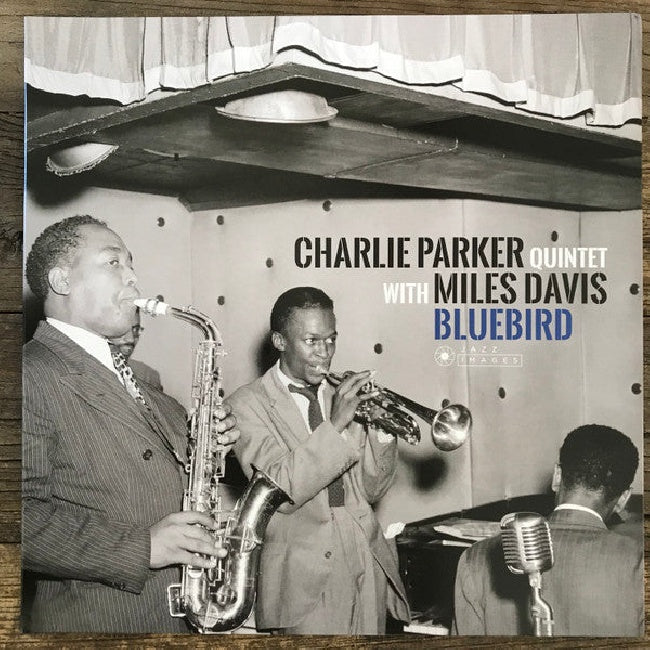 Parker, Charlie -Quintet- - Bluebird (With Miles Davis/ 180gr./ Gatefold Edition, High Quality, Gatefold Sleeve LP)
