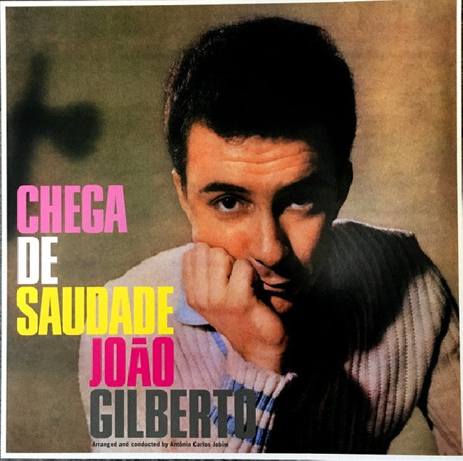 Joao Gilberto - Chega de saudade (180gr. + 8 Bonus Tracks, High Quality, Coloured Vinyl LP)
