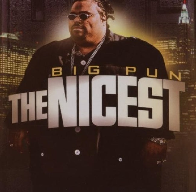 Big Pun - Nicest (Ft. Fat Joe/Beatnuts/Capone & Rashun/Norega A.O. CD)