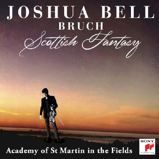 Joshua Bell - Bruch: scottish fantasy, op. 46 / violin concerto no. 1 in g minor, op. 26 (Joshua Bell / Ak 2020 CD)