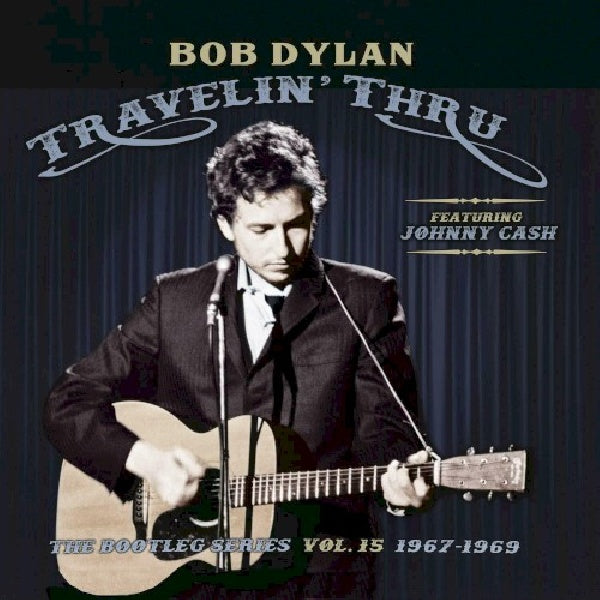 Bob Dylan - Travelin' thru, 1967 - 1969: the bootleg series, vol. 15 (.. Travelin' Thru, 1967 - 1969, Slipcase CD)